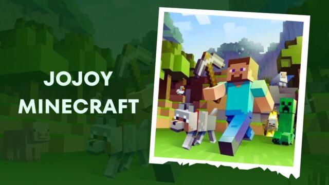 Jojoy Minecraft: A Guide to the Popular Gaming World Jojoy Minecraft